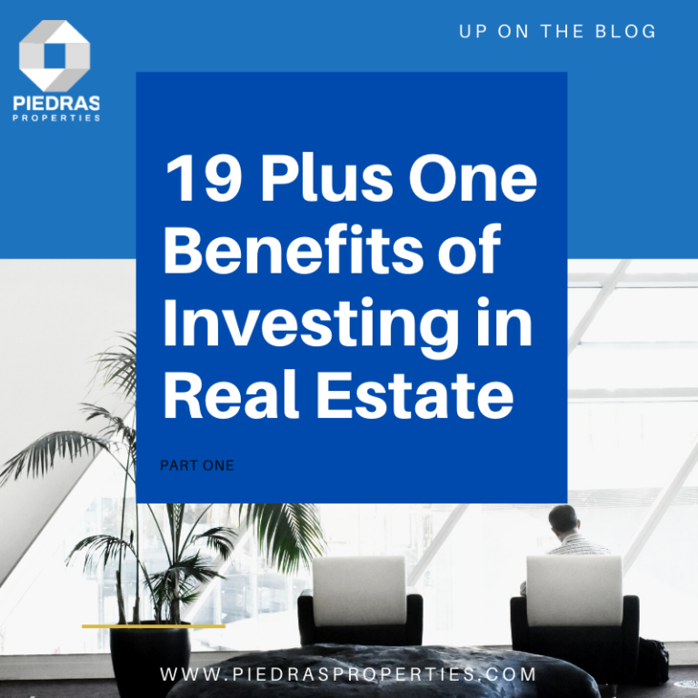 19 Plus One Benefits of Investing in Real Estate